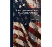 Commanders-in-Chief, USSOUTHCOM (1987-1991)
