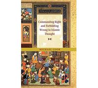 Commanding Right and Forbidding Wrong in Islamic Thought