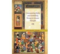 Commanding Right and Forbidding Wrong in Islamic Thought