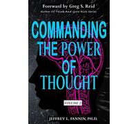 Commanding The Power Of Thought - Volume 2