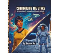 Commanding the Star: A Baker Family Legacy from Uhura to Artemis