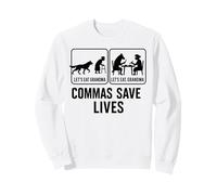 Commas Save Lives Lets Eat Grandma Grammar Wolf Tee Sweatshirt