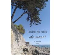 Comme au bord du monde