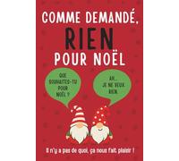 Comme souhaité, RIEN pour Noël ! Le cadeau ultime pour tous ceux qui ne souhaitent rien I Drôle, créatif et parfait comme cadeau de Noël