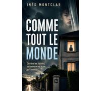 Comme tout le monde: Un thriller psychologique (Les gens comme il faut)