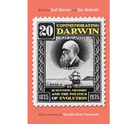 Commemorating Darwin: Scientific Memory and the Politics of Evolution (Sci & Culture in the Nineteenth Century)
