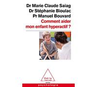 Comment Aider Mon Enfant Hyperactif ? (Oj.Poche Psycho)