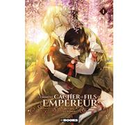 Comment cacher le fils de l'Empereur T01