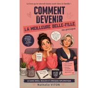 Comment devenir la meilleure belle-fille: ou presque