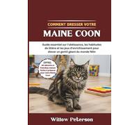 Comment dresser votre Maine Coon: Guide essentiel sur l'obéissance, les habitudes de litière et les jeux d'enrichissement pour élever un gentil géant du monde félin