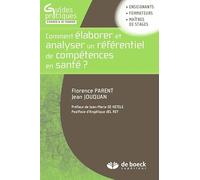 Comment élaborer et analyser un référentiel de compétences en santé ?: Une clarification conceptuelle et méthodologique de l'approche par compétences