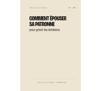 Comment épouser sa patronne, pour gravir les échelons: Les Fausses Confidences, Marivaux. Texte intégral, collection Invilisible