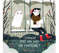 Comment être ami avec un fantôme ?