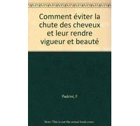 Comment éviter la chute des cheveux et leur rendre vigueur et beauté