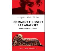 Comment finissent les analyses: Paradoxes de la passe