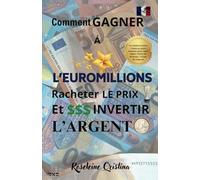 Comment gagner à l'EuroMillions, Racheter le prix et investir l'argent