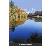 Comment habiter le monde ?