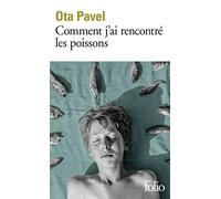 Comment j'ai rencontré les poissons (Folio)