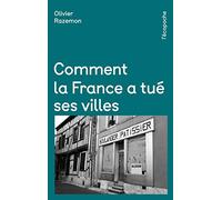 Comment la France a Tué Ses Villes (L'Ecopoche)