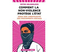 Comment la non-violence protège l'Etat (NED 2023): Essai sur l'inefficacité des mouvements sociaux