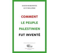 Comment le peuple palestinien fut inventé (Israel and Jewish Memories)