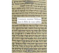 Comment montrer Yéshoua dans la Bible de votre Rabbin