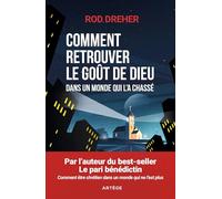 Comment retrouver le goût de Dieu dans un monde qui l'a chassé: Retrouver du sens dans un monde sécularisé