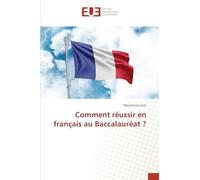 Comment réussir en français au Baccalauréat ?