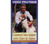 Comment soigner son chien de chasse [VHS]