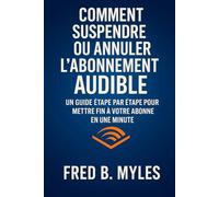 Comment suspendre ou annuler l'abonnement Audible: Un guide étape par étape pour mettre fin à votre abonnement en une minute