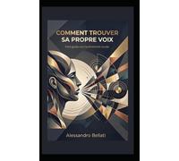 Comment Trouver sa Propre Voix: Petit guide vers l'authenticité vocale