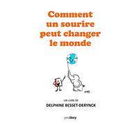 Comment un sourire peut changer le monde