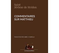 Commentaire sur Matthieu, par Saint Jérôme de Stridon