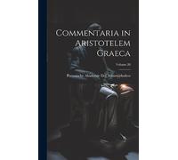 Commentaria in Aristotelem Graeca; Volume 20