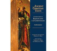 Commentaries on Romans and 1-2 Corinthians (Ancient Christian Texts)