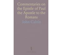 Commentaries on the Epistle of Paul the Apostle to the Romans