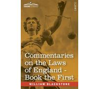 Commentaries on the Laws of England, Book the First (in Four Books): of the Rights of Persons - with Notes by John Taylor Coleridge