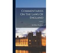 Commentaries On The Laws Of England; Volume 2