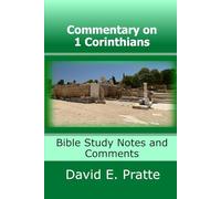 Commentary on 1 Corinthians: Bible Study Notes and Comments
