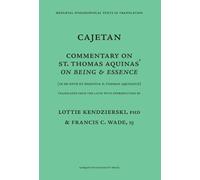 Commentary On Being and Essence: In De Ente Essentia d. Thomas Aquinatis (Mediaeval Philosophical Texts in Translation) (Mediaeval Philosophical Texts in Translation, 14)
