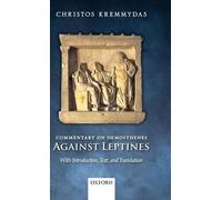 Commentary on Demosthenes Against Leptines by Christos Kremmydas - 9780199578139