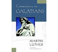 Commentary on Galatians (Kregel Classic Reprint Library)