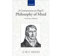 A Commentary on Hegel's Philosophy of Mind