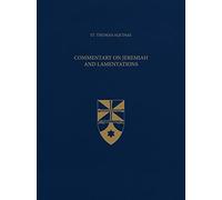 Commentary on Jeremiah and Lamentations: 31 (Latin-English Opera Omnia)