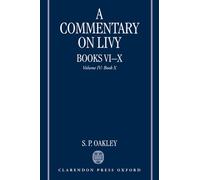 A Commentary on Livy, Books VI-X - 9780199237852