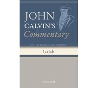 Commentary on the Book of the Prophet Isaiah, Volume 2