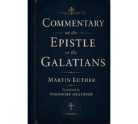 Commentary on the Epistle to the Galatians