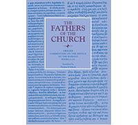 Commentary on the Epistle to the Romans, Books 6-10 (Fathers of the Church)