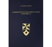 Commentary on the Gospel of John Chapters 1-8: 35 (Latin-English Opera Omnia)