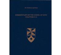 Commentary on the Gospel of John Chapters 9-21: 36 (Latin-English Opera Omnia)